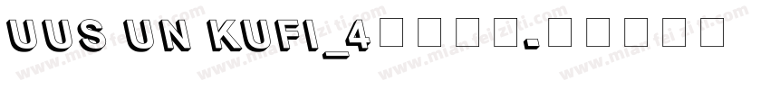 UUS UN KUFI_4免费下载字体转换